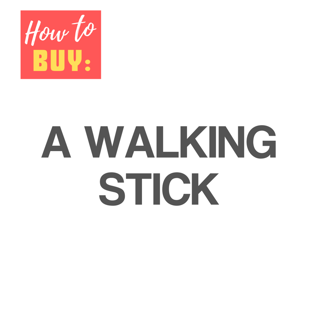 Everything you need to know about choosing the right walking stick